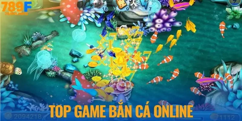 Top game bắn cá online đang được yêu thích nhất 789F