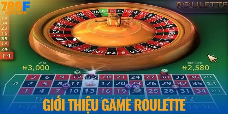 Giới thiệu game Roulette tại nhà cái 789F