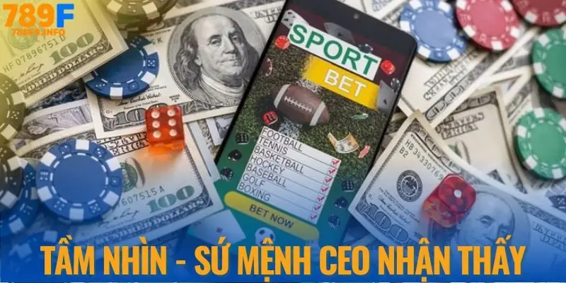 Tầm nhìn sứ mệnh CEO nhận thấy