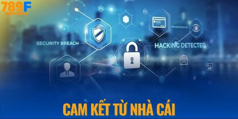 Cam kết từ nhà cái 789F