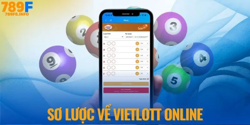 Thông tin sơ lược về Vietlott Online 789f